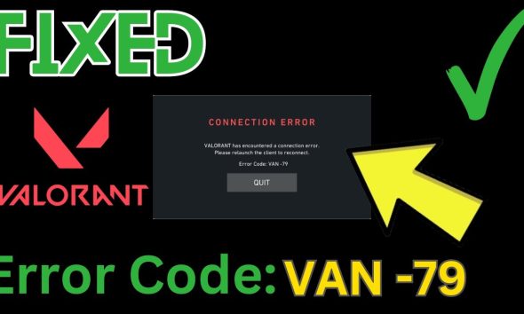 How to fix error code VAN 79 Valorant?