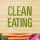 10 Easy Steps to Start Eating Clean Today